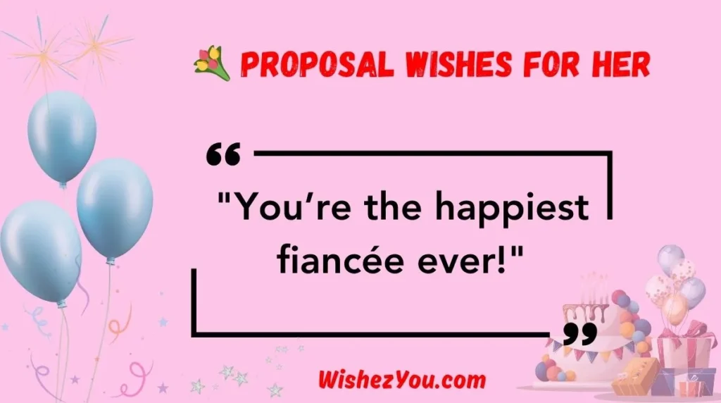 Proposal Wishes for Her