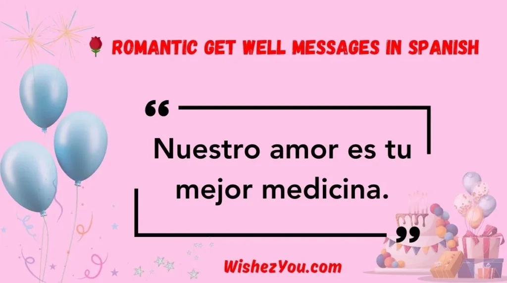  Romantic Get Well Messages in Spanish