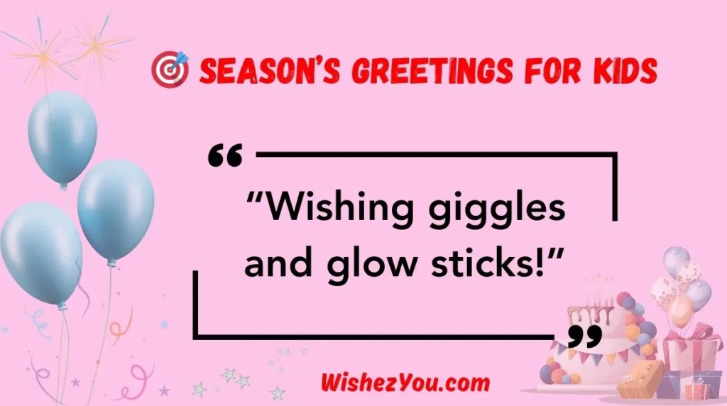   Season’s Greetings for Kids
