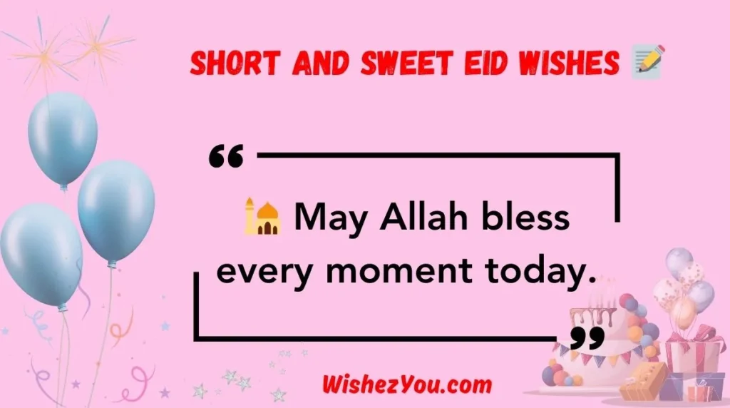 Short and Sweet Eid Wishes