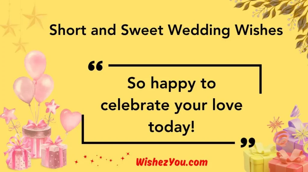 Short and Sweet Wedding Wishes