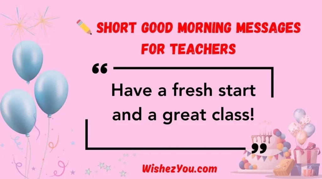 Short Good Morning Messages for Teachers