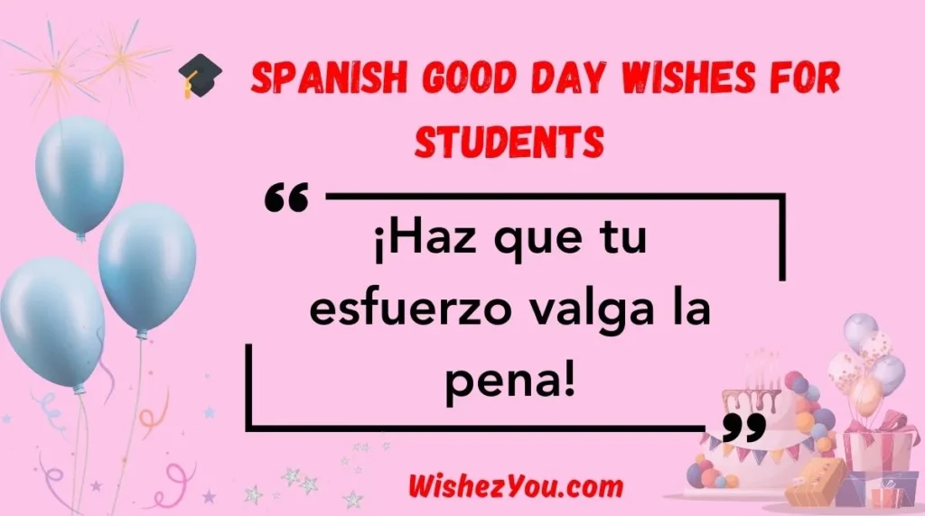 . Spanish Good Day Wishes for Students