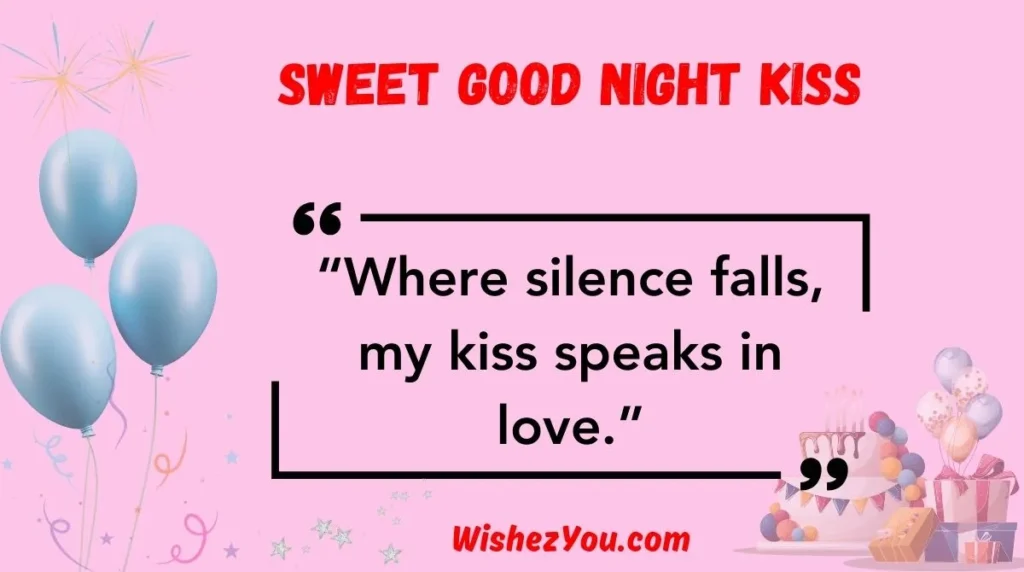 Sweet Good Night Kiss