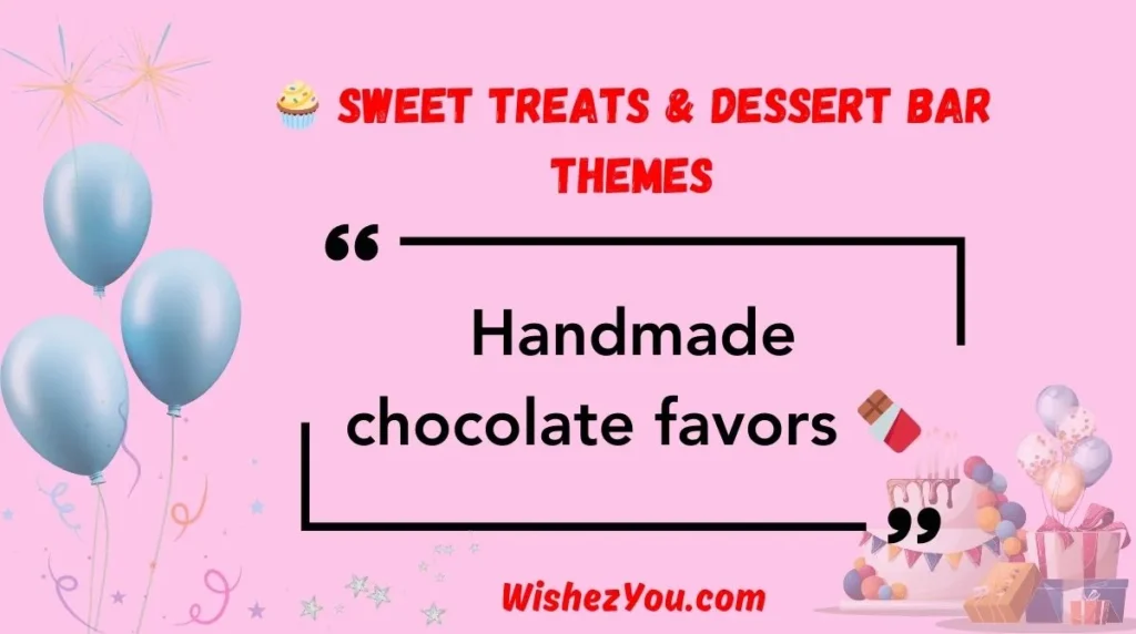  Sweet Treats & Dessert Bar Themes