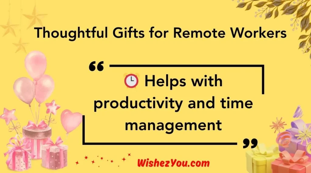 Thoughtful Gifts for Remote Workers