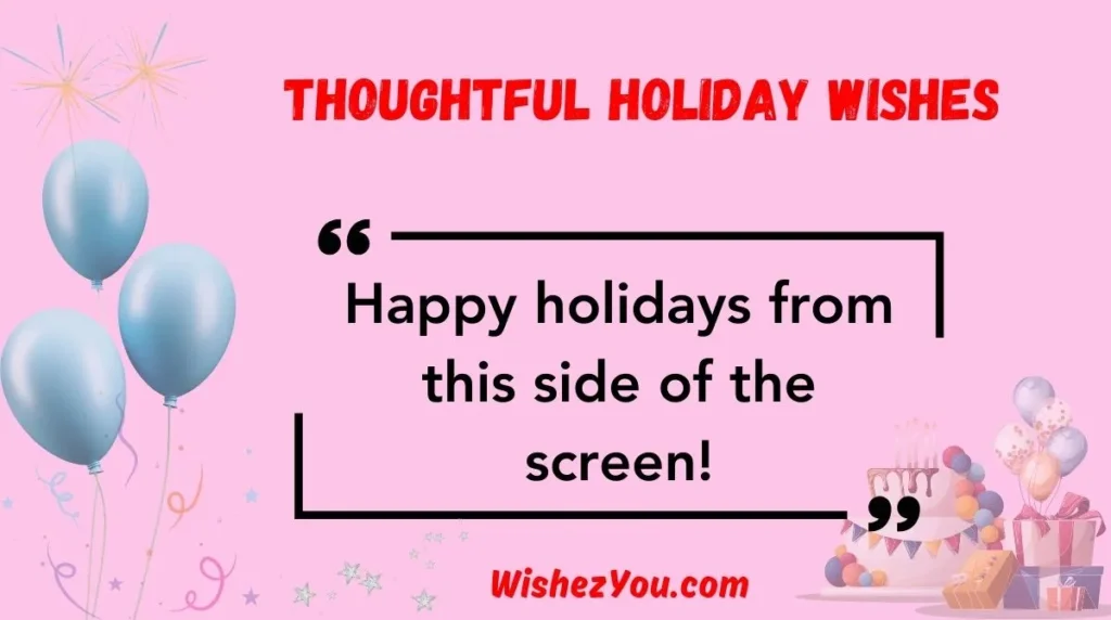 Thoughtful Holiday Wishes