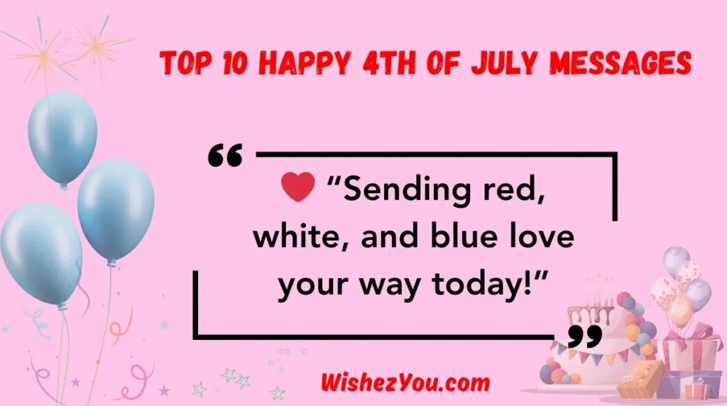 Top 10 Happy 4th of July Messages