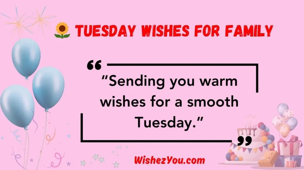 Tuesday Wishes for Family