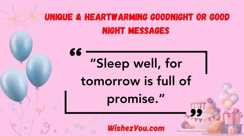 Unique & Heartwarming Goodnight or Good Night Messages