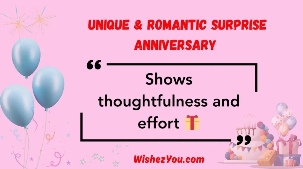 Unique & Romantic Surprise Anniversary