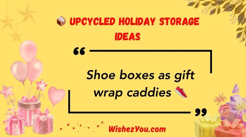 Upcycled Holiday Storage Ideas