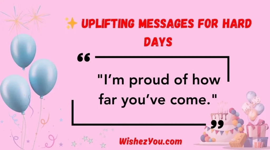  Uplifting Messages for Hard Days