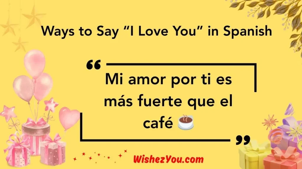 Ways to Say “I Love You” in Spanish