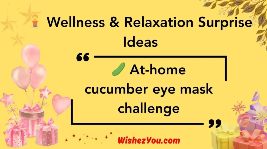 Wellness & Relaxation Surprise Ideas