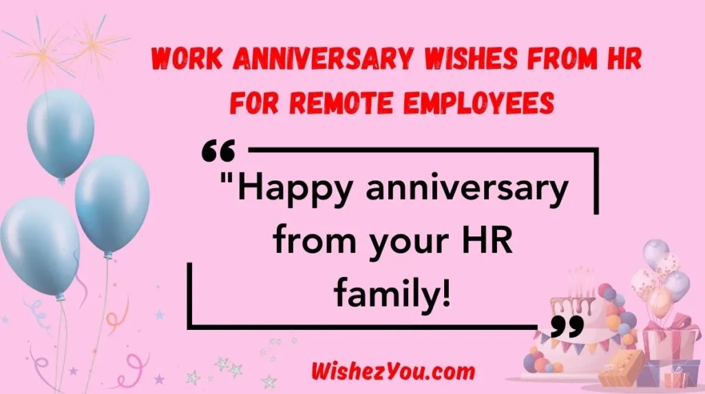  Work Anniversary Wishes from HR for Remote Employees