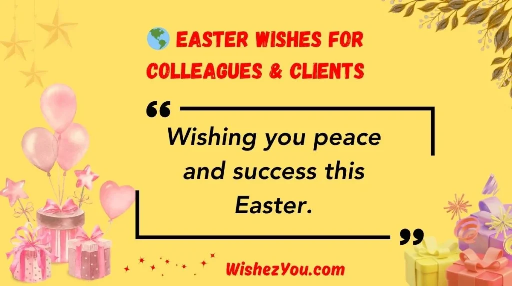 Easter Wishes for Colleagues & Clients