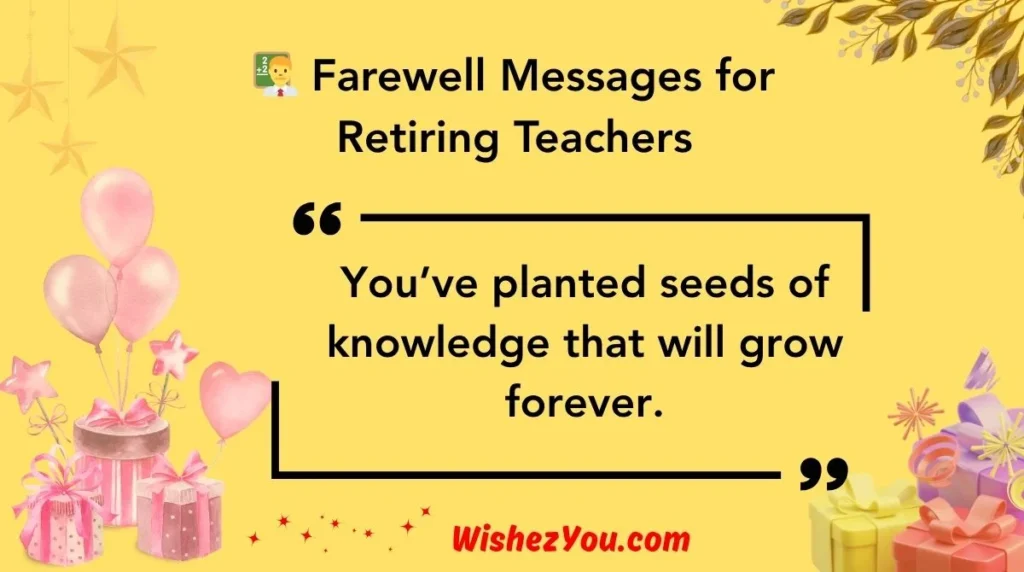  Farewell Messages for Retiring Teachers