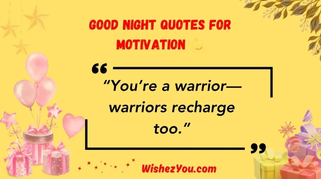 Good Night Quotes for Motivation