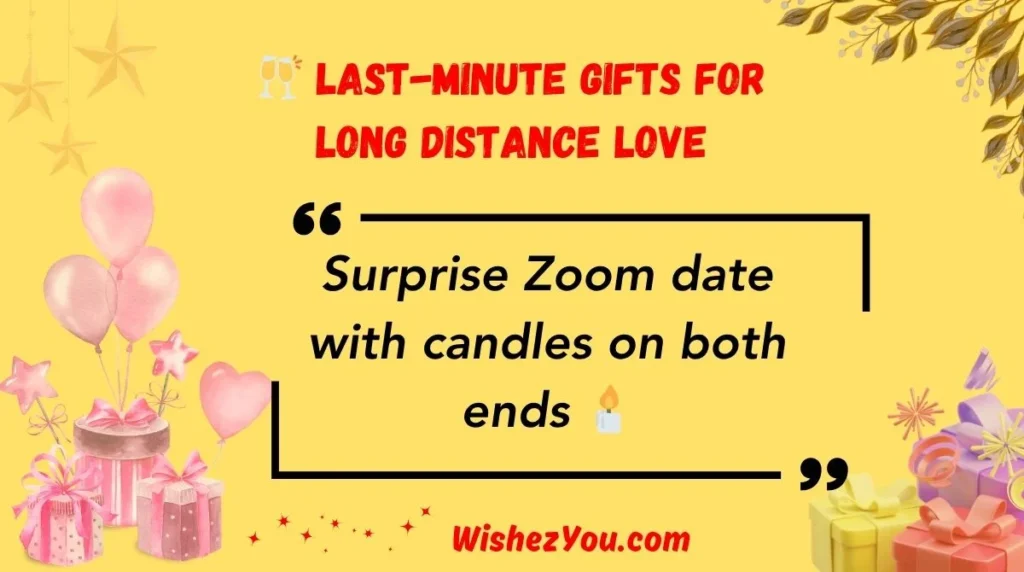 Last-Minute Gifts for Long Distance Love