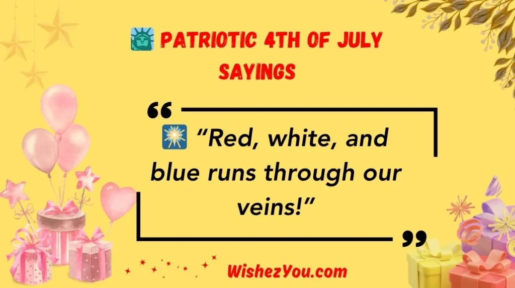 Patriotic 4th of July Sayings