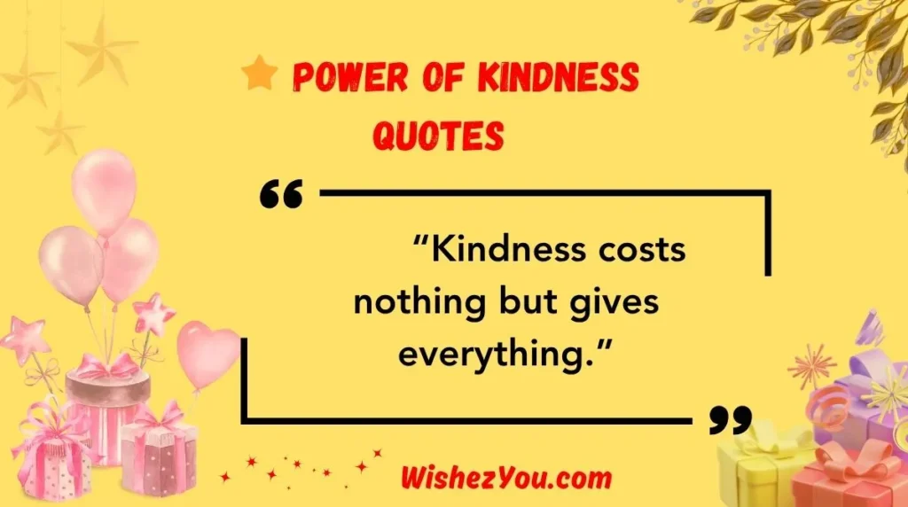 Power of Kindness Quotes