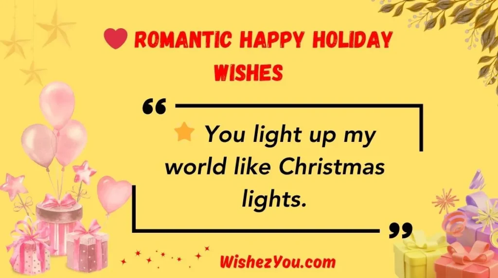 Romantic Happy Holiday Wishes