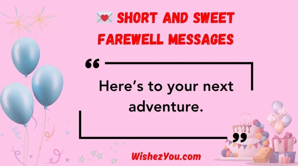  Short and Sweet Farewell Messages