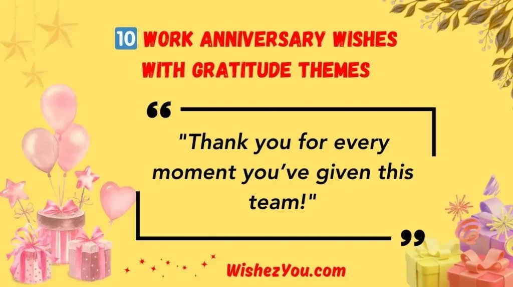 Work Anniversary Wishes with Gratitude Themes