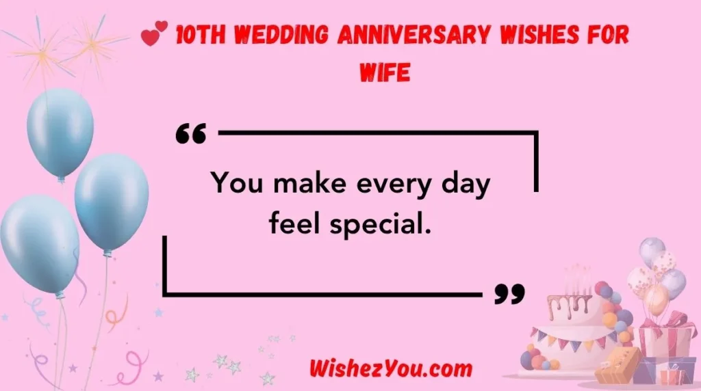 10th Wedding Anniversary Wishes for Wife
