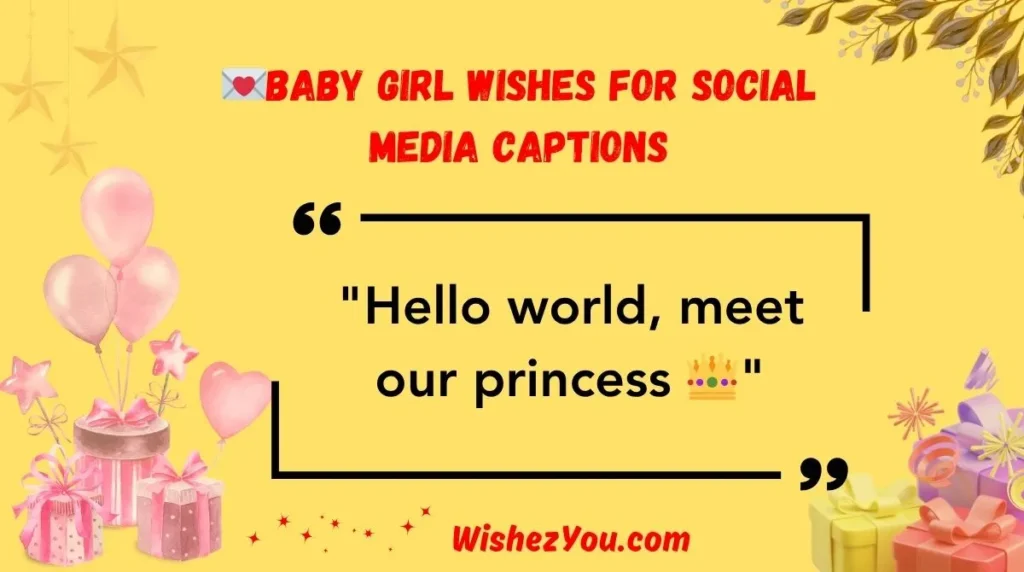 Baby Girl Wishes for Social Media Captions
