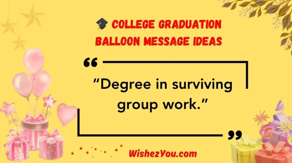  College Graduation Balloon Message Ideas