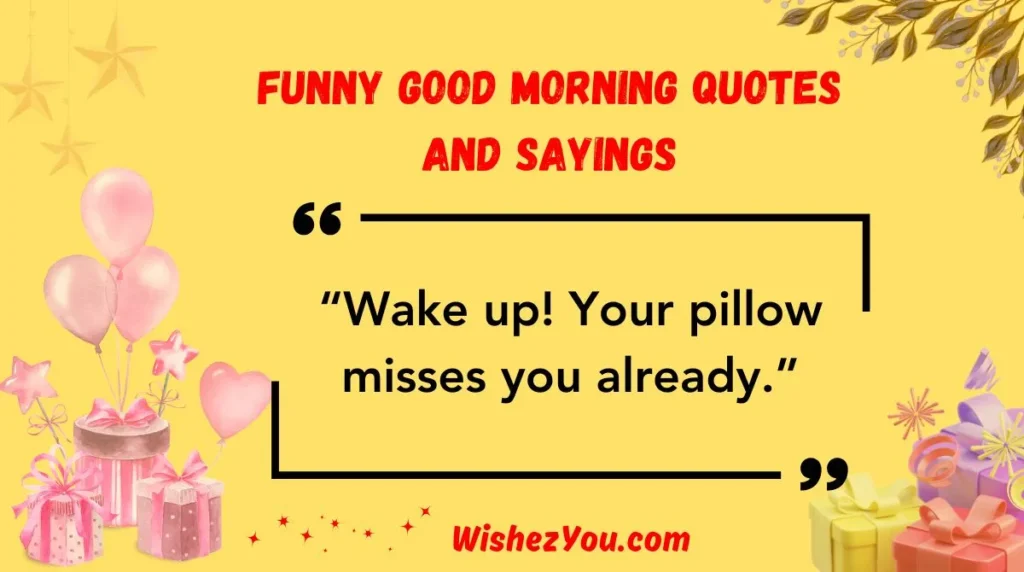 Funny Good Morning Quotes and Sayings