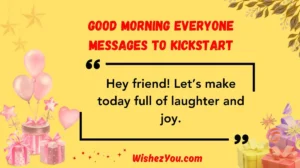 Good Morning Everyone Messages to Kickstart