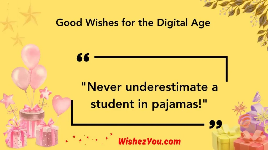 Good Wishes for the Digital Age