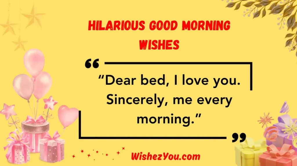 Hilarious Good Morning Wishes
