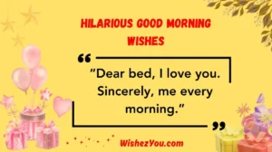 Hilarious Good Morning Wishes