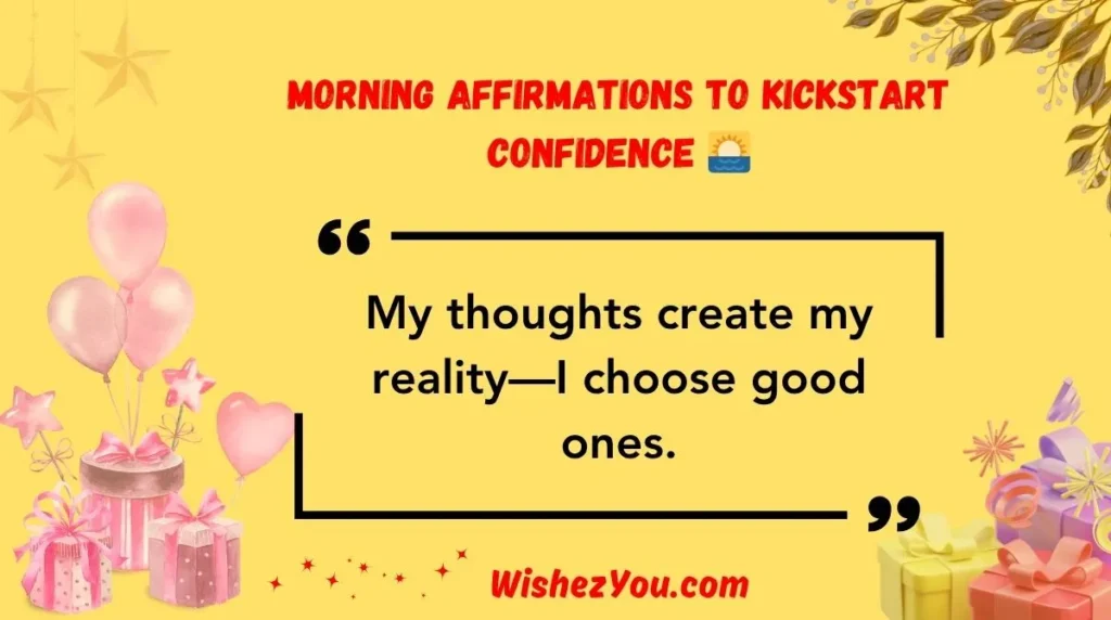 Morning Affirmations to Kickstart Confidence 