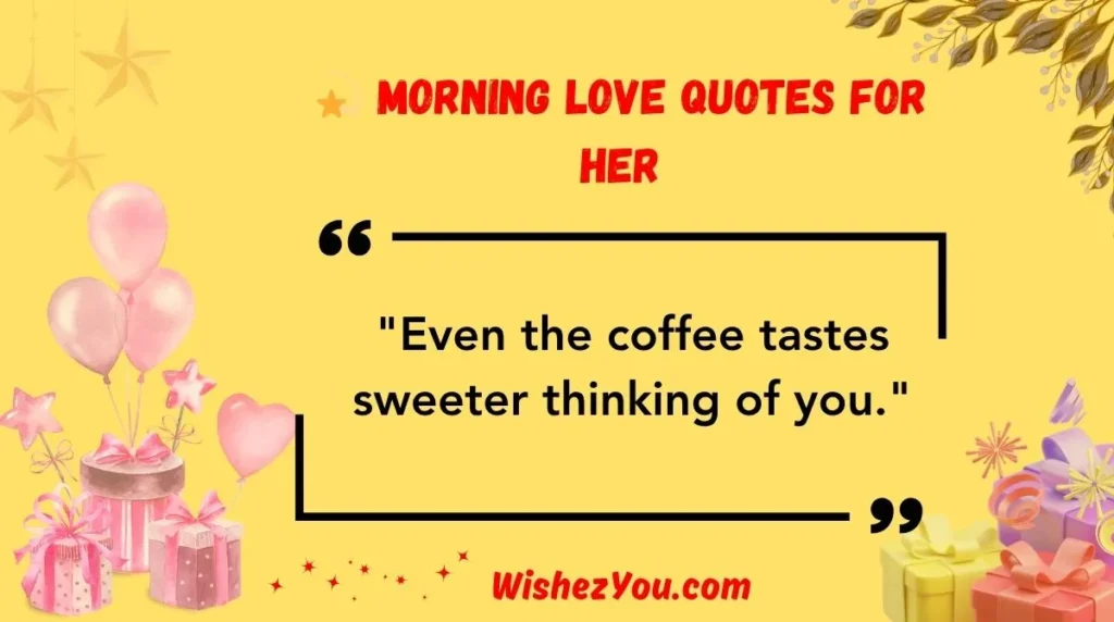  Morning Love Quotes for Her