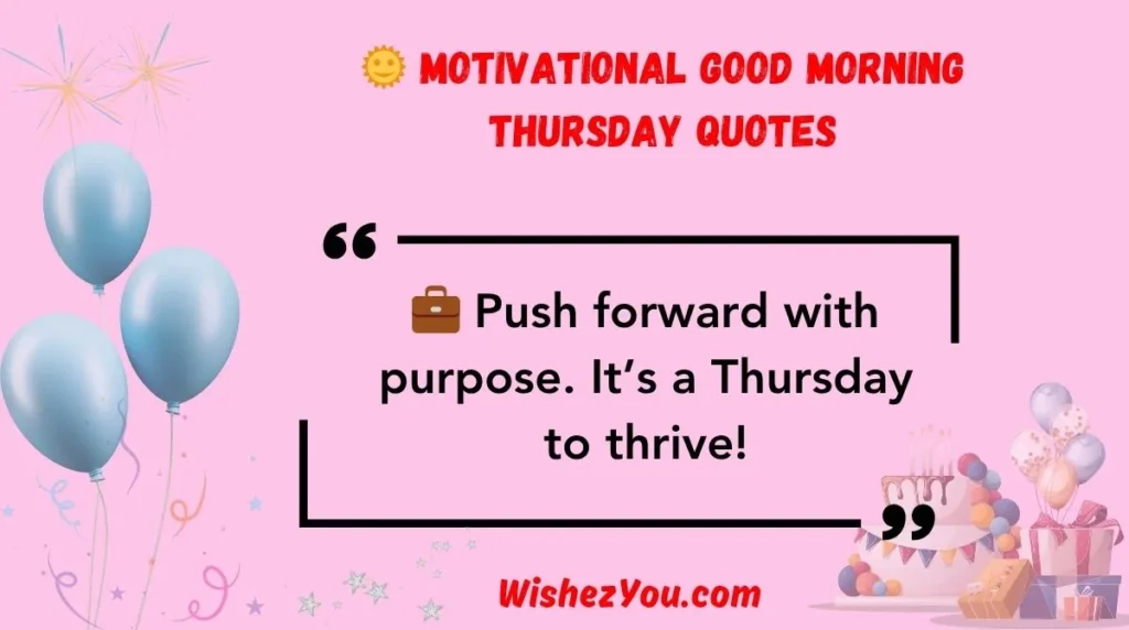  Motivational Good Morning Thursday Quotes