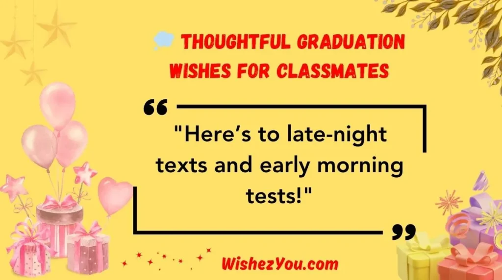  Thoughtful Graduation Wishes for Classmates