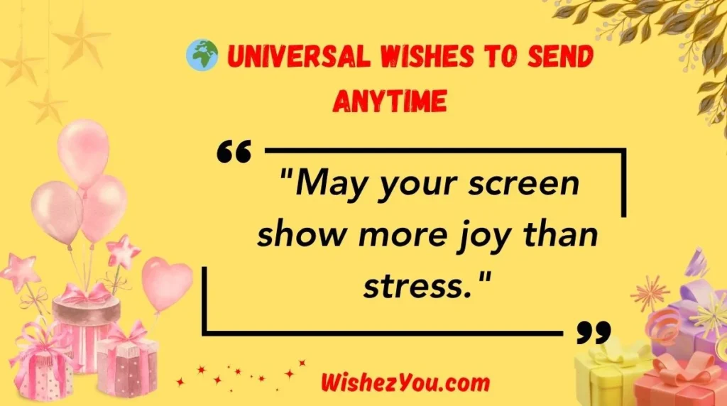 Universal Wishes to Send Anytime