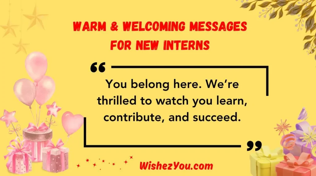 Warm & Welcoming Messages for New Interns