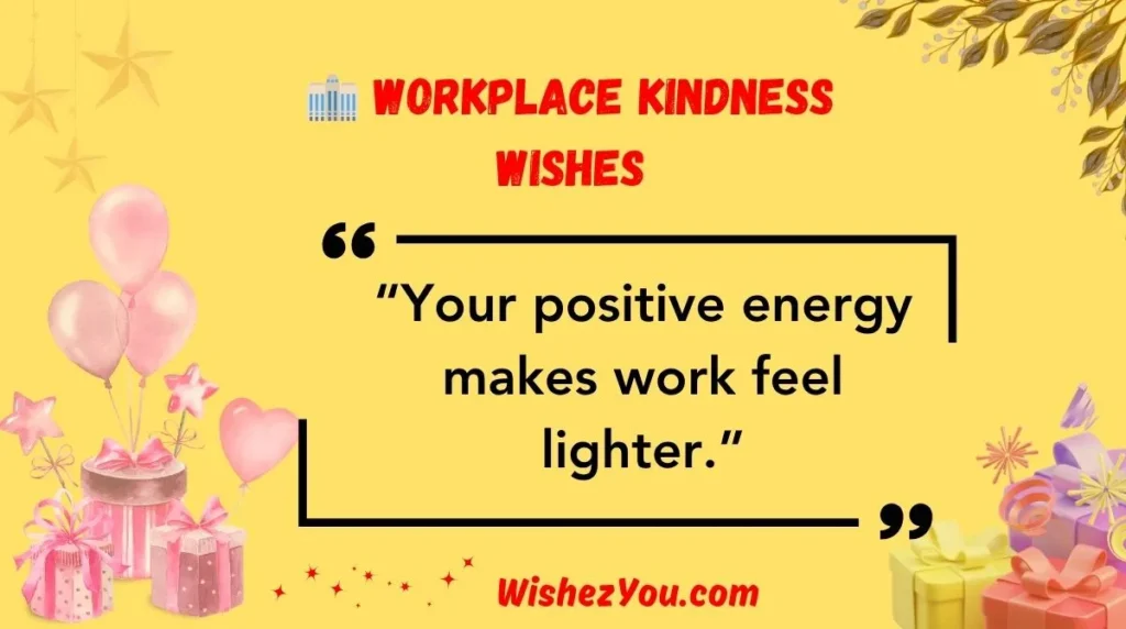  Workplace Kindness Wishes